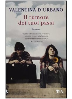 IL RUMORE DEI TUOI PASSI 