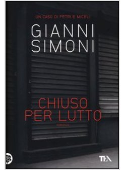 CHIUSO PER LUTTO. UN CASO DI PETRI E MICELI