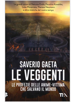 LE VEGGENTI. LE PROFEZIE DELLE ANIME-VITTIMA CHE SALVANO IL MONDO