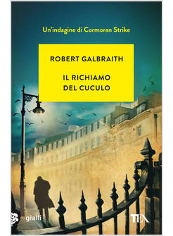 IL RICHIAMO DEL CUCULO UN'INDAGINE DI CORMORAN STRIKE 