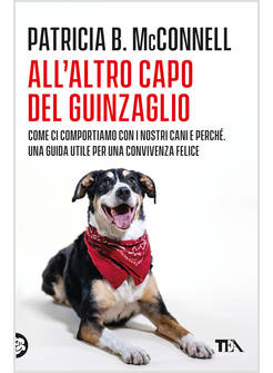 ALL'ALTRO CAPO DEL GUINZAGLIO. COME CI COMPORTIAMO CON I NASTRI CANI E PERCHE'. 
