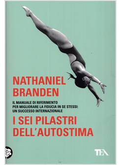 I SEI PILASTRI DELL'AUTOSTIMA 