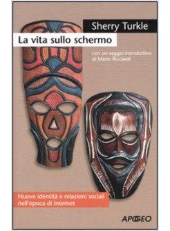 VITA SULLO SCHERMO NUOVE IDENTITA' SOCIALI (LA)