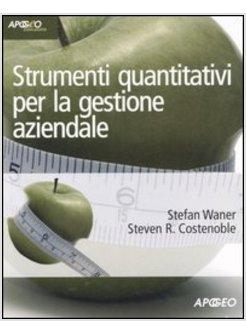 STRUMENTI QUANTITATIVI PER LA GESTIONE AZIENDALE