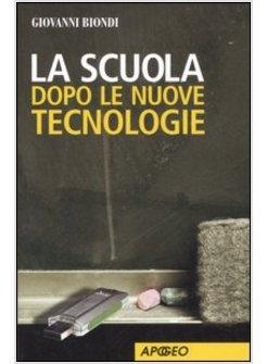 SCUOLA DOPO LE NUOVE TECNOLOGIE