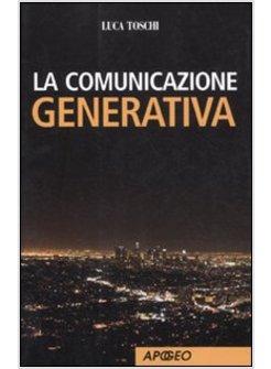 LA COMUNICAZIONE GENERATIVA