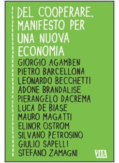 DEL COOPERARE. MANIFESTO PER UNA NUOVA ECONOMIA