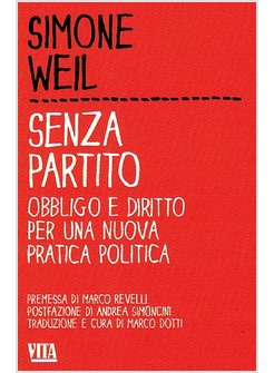 SENZA PARTITO. OBBLIGO E DIRITTO PER UNA NUOVA PRATICA POLITICA