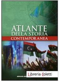ATLANTE DELLA STORIA CONTEMPORANEA