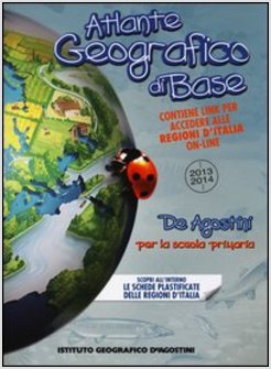 ATLANTE GEOGRAFICO DI BASE. PER LA SCUOLA PRIMARIA. CON ESPANSIONE ONLINE