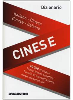 DIZIONARIO CINESE. ITALIANO-CINESE, CINESE-ITALIANO