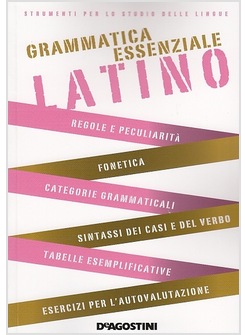 GRAMMATICA ESSENZIALE. LATINO