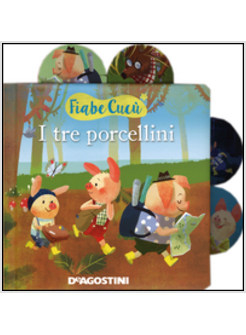 I TRE PORCELLINI. FIABE CUCU'
