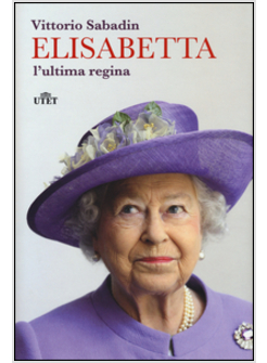 ELISABETTA, L'ULTIMA REGINA