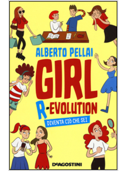 GIRL R-EVOLUTION. COSE CHE ALLE RAGAZZE NESSUNO DICE