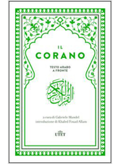 IL CORANO. TESTO ORIGINALE A FRONTE. CON E-BOOK 