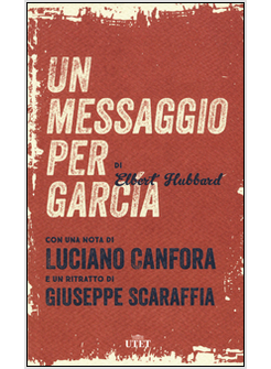 MESSAGGIO PER GARCI'A. CON E-BOOK (UN)