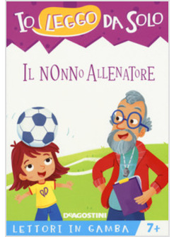 IL NONNO ALLENATORE. LETTORI IN GAMBA 