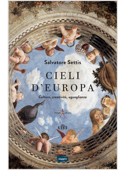 CIELI D'EUROPA. CULTURA, CREATIVITA', UGUAGLIANZA
