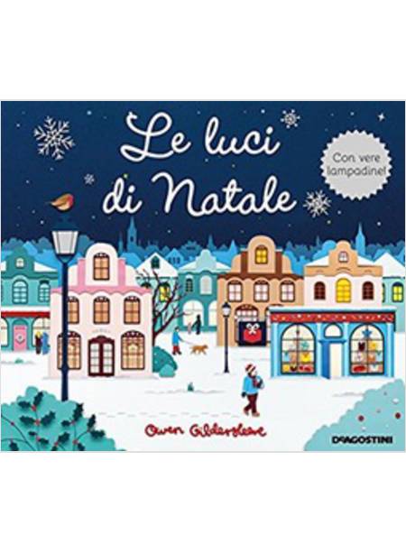 LE LUCI DI NATALE. EDIZIONE A COLORI 