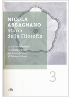 STORIA DELLA FILOSOFIA. VOL. 3: LA FILOSOFIA MODERNA E CONTEMPORANEA: DAL ROMANT