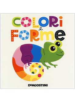 COLORI E FORME