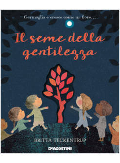 IL SEME DELLA GENTILEZZA