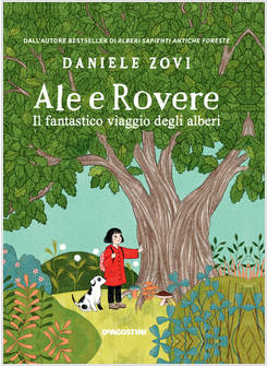ALE E ROVERE. IL FANTASTICO VIAGGIO DEGLI ALBERI