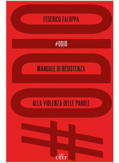 #ODIO. MANUALE DI RESISTENZA ALLA VIOLENZA DELLE PAROLE