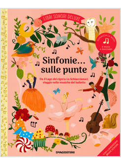 SINFONIE... SULLE PUNTE. LIBRI SONORI DELUXE