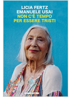 NON C'E' TEMPO PER ESSERE TRISTI