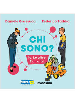 CHI SONO? IO. LE ALTRE. E GLI ALTRI