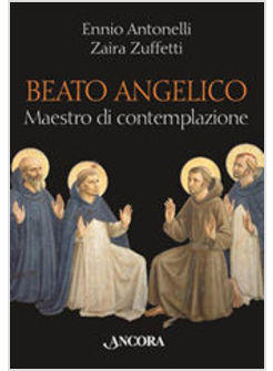 BEATO ANGELICO MAESTRO DI CONTEMPLAZIONE