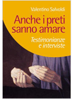 ANCHE I PRETI SANNO AMARE