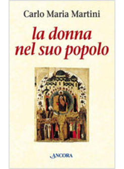 LA DONNA NEL SUO POPOLO IL CAMMINO DI MARIA CON GLI UOMINI E LE DONNE