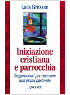 INIZIAZIONE CRISTIANA E PARROCCHIA