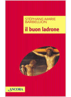 IL BUON LADRONE