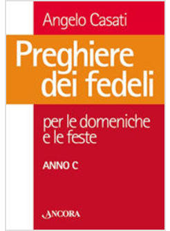 PREGHIERE DEI FEDELI ANNO C