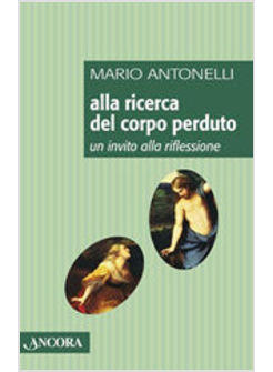 ALLA RICERCA DEL CORPO PERDUTO
