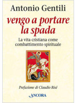 VENGO A PORTARE LA SPADA