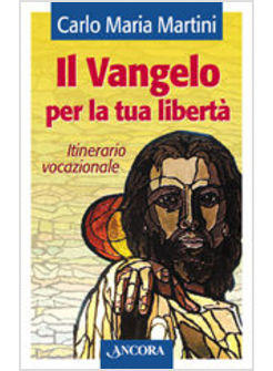 IL VANGELO PER LA TUA LIBERTA'