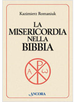 MISERICORDIA NELLA BIBBIA (LA)