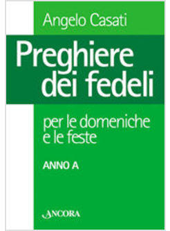 PREGHIERE DEI FEDELI ANNO A