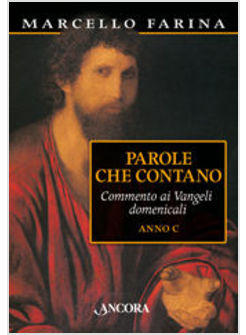 PAROLE CHE CONTANO - ANNO A
