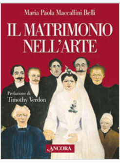 MATRIMONIO NELL'ARTE (IL)