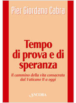 TEMPO DI PROVA E DI SPERANZA