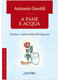 A PANE E ACQUA