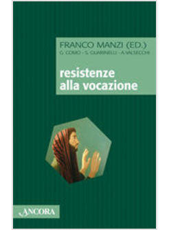 RESISTENZE ALLA VOCAZIONE