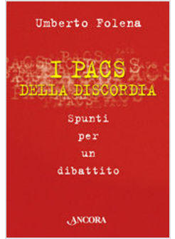 PACS DELLA DISCORDIA SPUNTI PER UN DIBATTITO