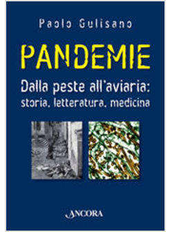 PANDEMIE DALLA PESTE ALL'AVIARIA ASPETTI STORICI MEDICI PSICOLOGICI